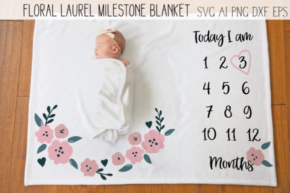 MILESTONE Floral Laurel Baby SVG Review